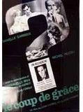 Affiche de Le Coup de Grâce, film à voir en streaming sur Pygargue