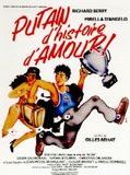 Affiche de Putain d'histoire d'amour, film à voir en streaming sur Pygargue