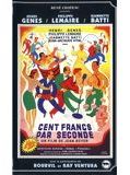 Affiche de Cent Francs par seconde, film à voir en streaming sur Pygargue