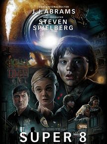 Affiche de Super 8, film à voir en streaming sur Pygargue