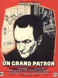 Affiche de Un grand patron, film à voir en streaming sur Pygargue