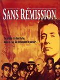 Affiche de Sans remission, film à voir en streaming sur Pygargue