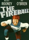 Affiche de The Fireball, film à voir en streaming sur Pygargue