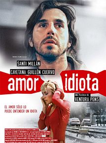 Affiche de Amour idiot, film à voir en streaming sur Pygargue