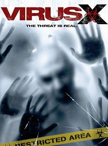 Affiche de Virus X, film à voir en streaming sur Pygargue