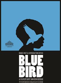 Affiche de Blue Bird, film à voir en streaming sur Pygargue