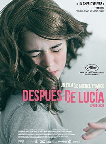 Affiche de Después de Lucía, film à voir en streaming sur Pygargue