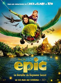 Affiche de Epic : la bataille du royaume secret, film à voir en streaming sur Pygargue