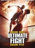 Affiche de Ultimate Fight, film à voir en streaming sur Pygargue