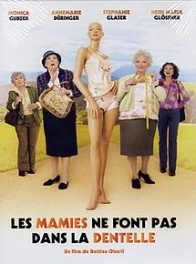 Affiche de Les Mamies ne font pas dans la dentelle, film à voir en streaming sur Pygargue