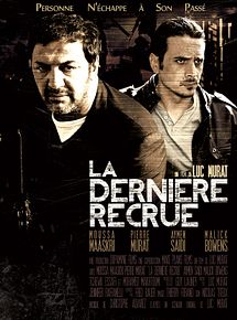 Affiche de La Dernière Recrue, film à voir en streaming sur Pygargue