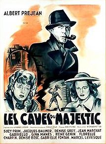 Affiche de Les Caves du Majestic, film à voir en streaming sur Pygargue