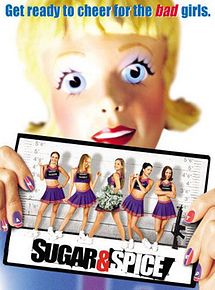 Affiche de Sugar & spice, film à voir en streaming sur Pygargue
