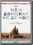 Affiche de Petits arrangements avec les morts, film à voir en streaming sur Pygargue