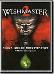 Affiche de Wishmaster 2 - Le Mal Ne Meurt Jamais, film à voir en streaming sur Pygargue