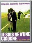 Affiche de Je suis né d'une cigogne, film à voir en streaming sur Pygargue