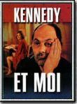 Affiche de Kennedy et moi, film à voir en streaming sur Pygargue