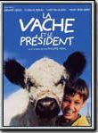Affiche de La Vache et le Président, film à voir en streaming sur Pygargue