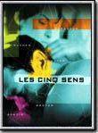 Affiche de Les Cinq sens, film à voir en streaming sur Pygargue