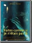 Affiche de Faites comme si je n'étais pas là, film à voir en streaming sur Pygargue