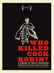 Affiche de Who Killed Cock Robin?, film à voir en streaming sur Pygargue