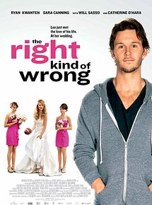 Affiche de The Right Kind of Wrong, film à voir en streaming sur Pygargue
