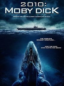 Affiche de 2010: Moby Dick, film à voir en streaming sur Pygargue