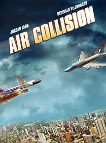 Affiche de Air Collision Apocalypse, film à voir en streaming sur Pygargue