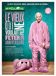 Affiche de Le Vieux qui ne voulait pas fêter son anniversaire, film à voir en streaming sur Pygargue