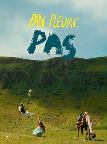 Affiche de Pan pleure pas, film à voir en streaming sur Pygargue