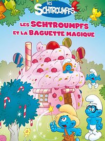 Affiche de Les Schtroumpfs et la baguette magique, film à voir en streaming sur Pygargue