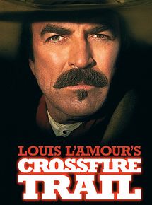 Affiche de Crossfire Trail, film à voir en streaming sur Pygargue