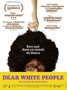 Affiche de Dear White People, film à voir en streaming sur Pygargue