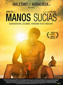 Affiche de Manos Sucias, film à voir en streaming sur Pygargue