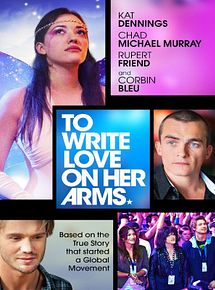 Affiche de To Write Love on Her Arms, film à voir en streaming sur Pygargue