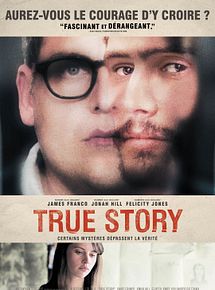 Affiche de True Story, film à voir en streaming sur Pygargue