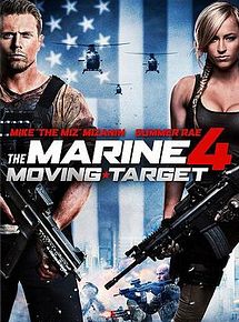 Affiche de The Marine 4: Moving Target, film à voir en streaming sur Pygargue