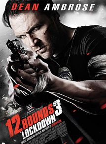 Affiche de 12 Rounds 3: Lockdown, film à voir en streaming sur Pygargue