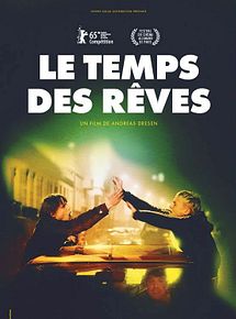 Affiche de Le Temps des rêves, film à voir en streaming sur Pygargue