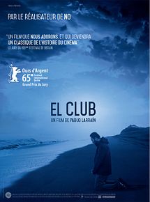Affiche de El Club, film à voir en streaming sur Pygargue