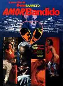 Affiche de Amor bandido, film à voir en streaming sur Pygargue