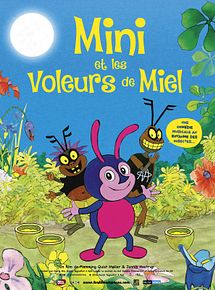 Affiche de Mini et les voleurs de miel, film à voir en streaming sur Pygargue