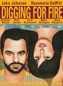 Affiche de Digging For Fire, film à voir en streaming sur Pygargue