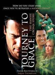 Affiche de Journey to Grace: The Hansie Cronje Story, film à voir en streaming sur Pygargue