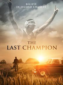 Affiche de The Last Champion, film à voir en streaming sur Pygargue