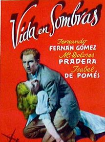 Affiche de Vida en sombras, film à voir en streaming sur Pygargue