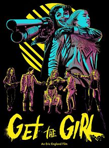 Affiche de Get The Girl, film à voir en streaming sur Pygargue