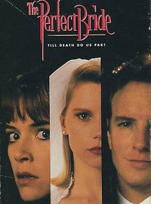 Affiche de The Perfect Bride, film à voir en streaming sur Pygargue