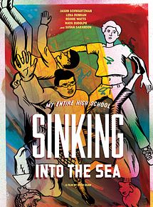 Affiche de My Entire High School Sinking Into The Sea, film à voir en streaming sur Pygargue