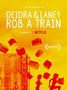 Affiche de Deidra and Laney Rob a Train, film à voir en streaming sur Pygargue